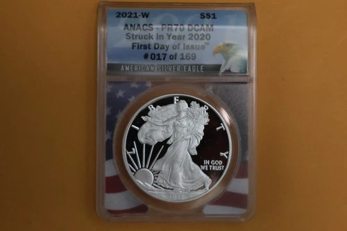 2021 W $1 American Silver Eagle Proof ANACS PR70 DCAM FDI Type 1 Struck 2020
