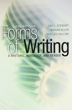 Forms of Writing : A Rhetoric, Handbook, and Reade,