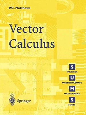 Vector Calculus (Springer Undergrad..., Matthews, Paul 