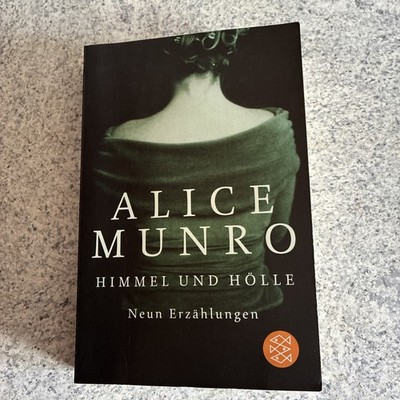Himmel und Hölle von Alice Munro