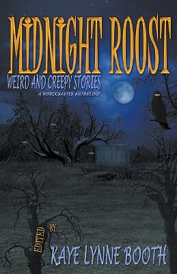 Midnight Roost By Kaye Lynne Booth - New Copy - 9798223434276