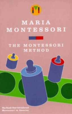 The Montessori Method - Paperback By Montessori, Maria - VERY GOOD