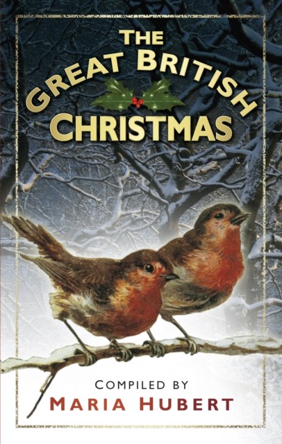 The Great British Christmas by Maria Hubert 9780750954662 NEW Free UK Delivery - Image 6