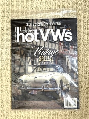 Dune Buggies and Hot VWs Magazine - July 2023  - NEW/UNREAD in Sealed Bag