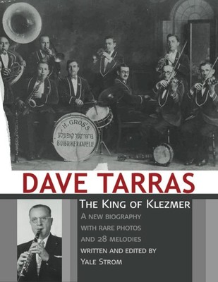 Dave Tarras - The King of Klezmer