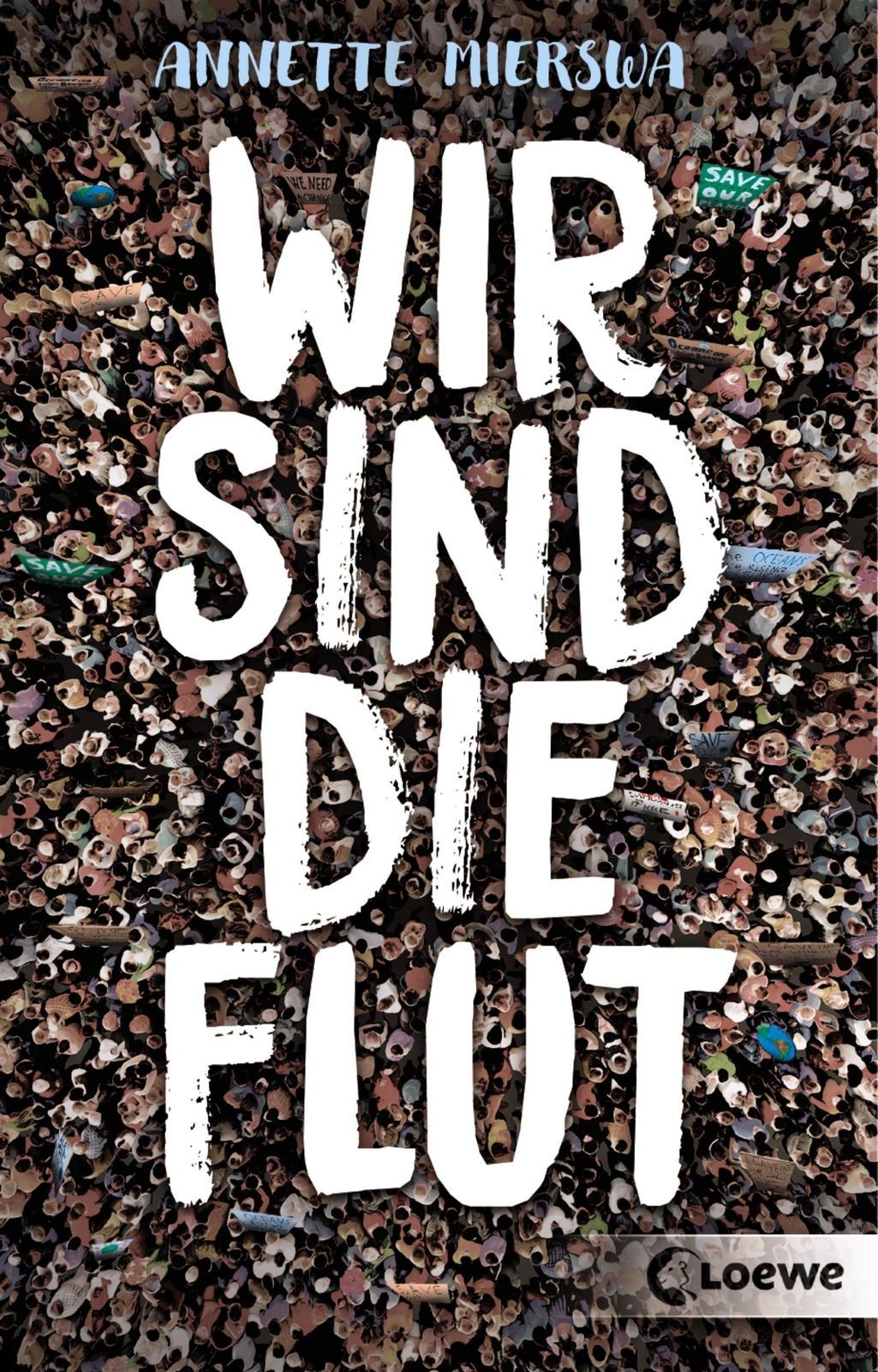 Thumbnail - Wir Sind Die Flut | Roman Zum Thema Aktivismus | Annette Mierswa |