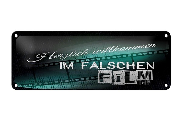 Blechschild Spruch 27X10 Cm Herzlich Willkommen Im Falschen Film Deko Schild-image