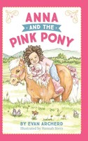 Anna And The Pink Pony | Evan Archerd | Buch | Gebunden | Englisch | 2020