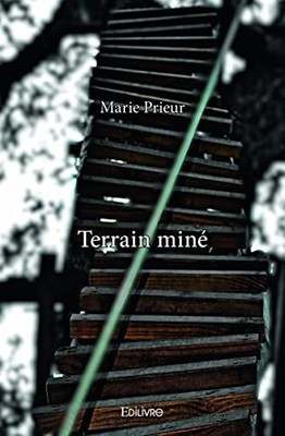 Terrain miné, Prieur, Marie