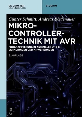 Mikrocontrollertechnik mit AVR | Andreas Riedenauer | Deutsch | Taschenbuch