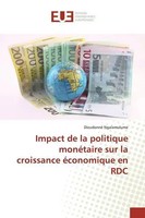 Dieudonné Ngalamulume | Impact De La Politique MonéTaire Sur La Croissance...