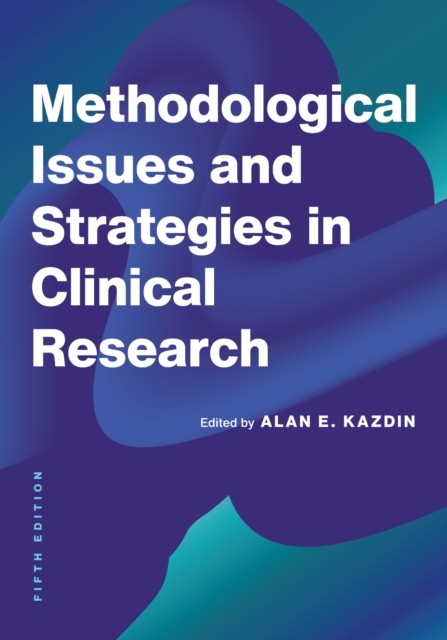 Methodological Issues and Strategies in Clinical  by Alan E. Kazdin PAPERBACK