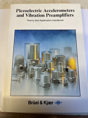 PIEZOELECTRIC ACCELEROMETERS AND VIBRATION PREAMPLIFIERS 1ST EDITION ...