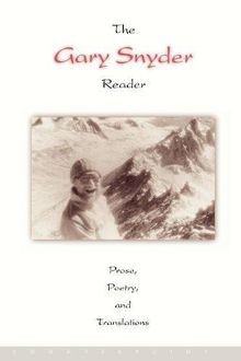 The Gary Snyder Reader: Prose, Poetry, and Translations:... | Buch | Zustand gut