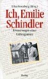 Ich, Emilie Schindler: Erinnerungen einer Unbeugsam... | Buch | Zustand sehr gut