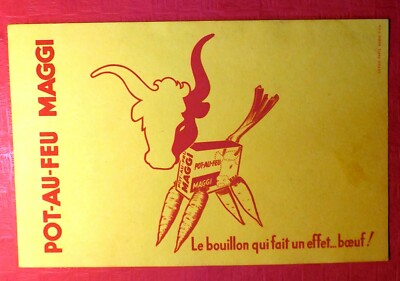 BUVARD - Pot au feu MAGGI. Le broillon qui fait un effect beef!