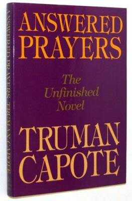 Answered Prayers: The Unfinished Novel - Hardcover By Truman Capote - GOOD