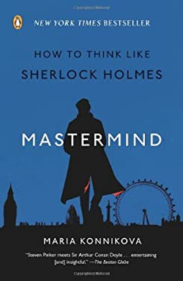 Mastermind : How to Think Like Sherlock Holmes Paperback Maria Ko