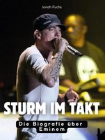 Sturm Im Takt Die Biografie üBer Eminem. Komplett In Farbe Jonah Fuchs Buch 2025