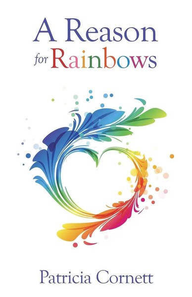 Patricia Cornett | A Reason For Rainbows | Taschenbuch | Englisch (2020)-image