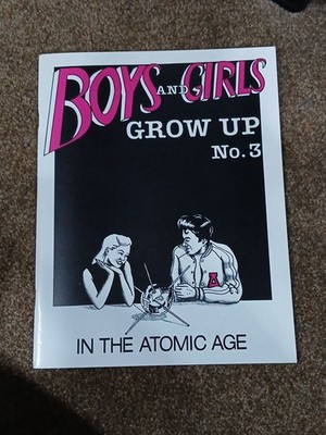 Boys and Girls Grow Up #3  In the Atomic Age Vintage 1983 Comic Tom Campagnoli