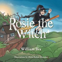 William Bix | Rosie The Witch | Taschenbuch | Englisch (2015) | Xlibris