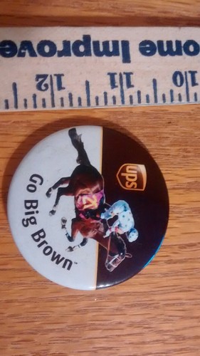 UPS "Go Big Brown" Horse Racing Advertising Pin Back Button T2 - Picture 2 of 3