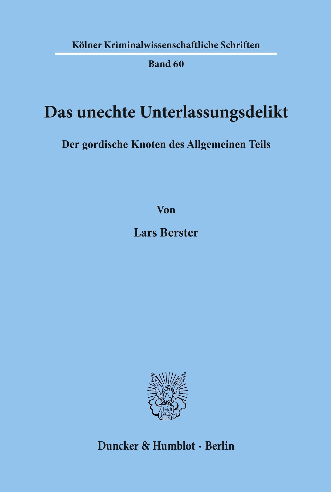 Thumbnail - Das Unechte Unterlassungsdelikt. | Lars Berster | Taschenbuch |