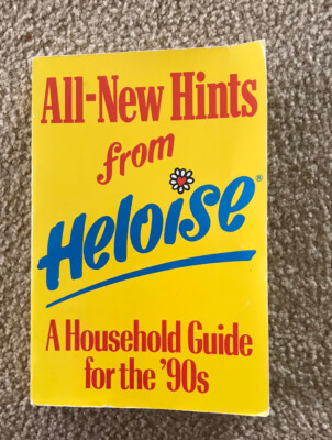 Handy Household Hints from Heloise- BRAND NEW HB RODALE-*CLUTTER ORGANIZE CLEAN*