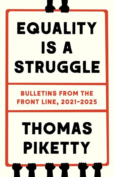 Thomas Piketty | Equality Is A Struggle | Buch | Englisch (2025)-image