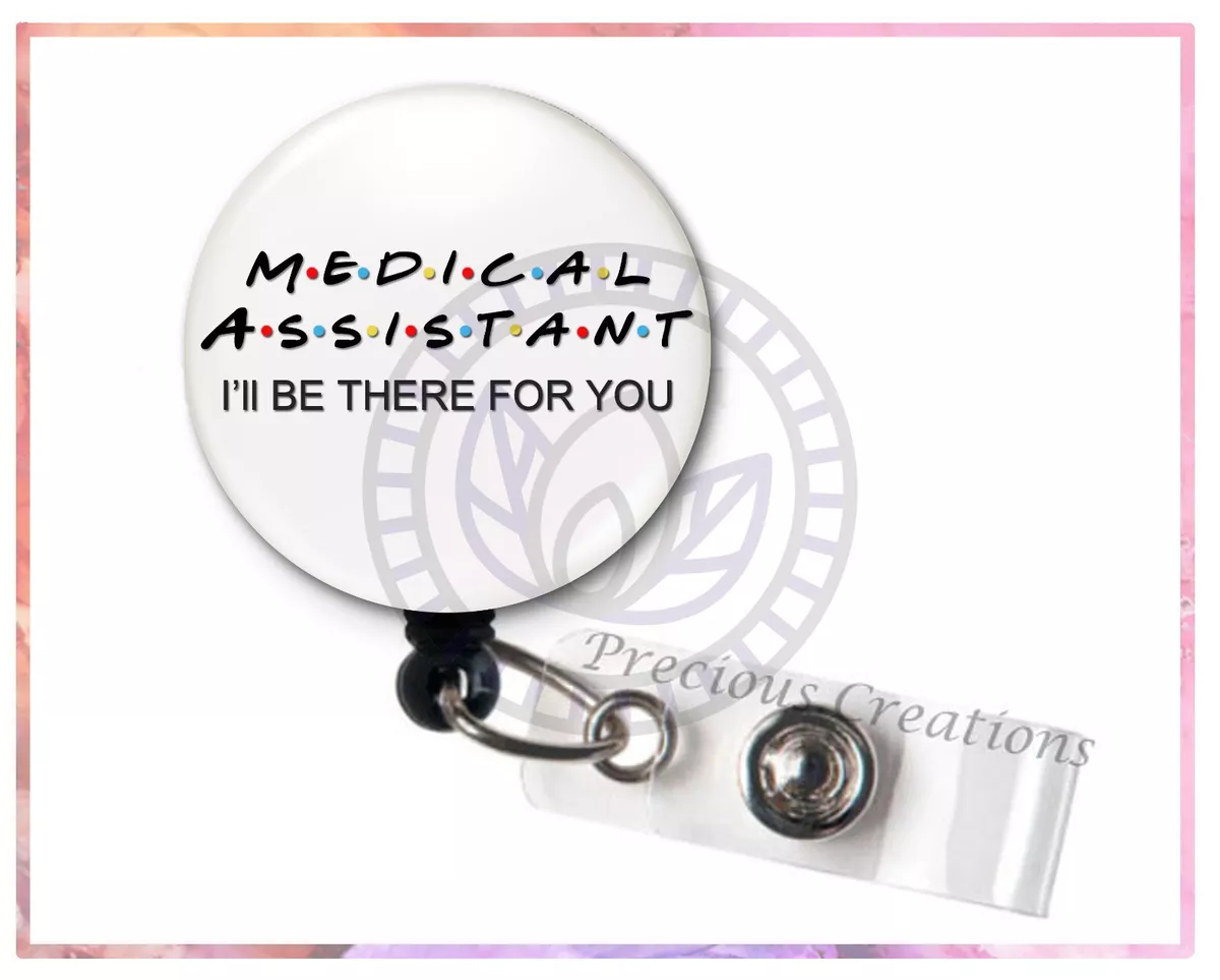 Medical Assistant ID Badge Reel Funny Cute Badge holder