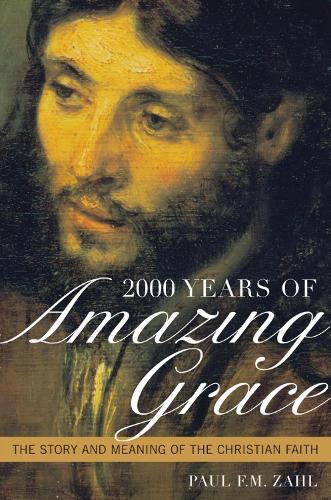 Thumbnail - Paul F.m. Zahl 2000 Years Of Amazing Grace (gebundene Ausgabe)