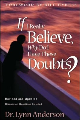 If I Really Believe, Why Do I Have ..., Anderson Dr., D