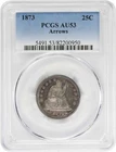 1873 Liberty Seated Quarter Arrows AU53 PCGS
