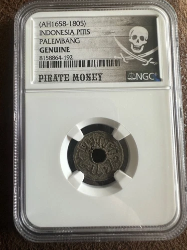 1658-1805 Indonesia Pitis Palembang Genuine Pirate Money NGC