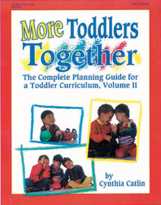 More Toddlers Together: The Complete Planning Guide for a Toddler Cu - VERY GOOD