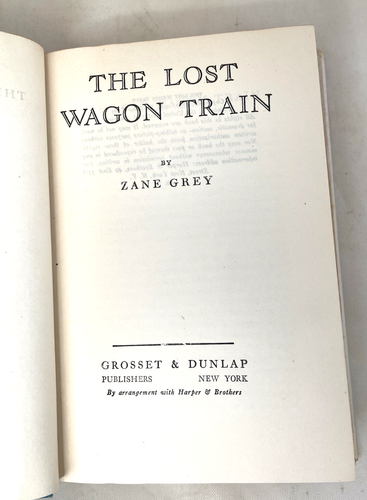 The Lost Wagon Train by Zane Grey Vintage 1936 Book Hardcover Western - Afbeelding 10 van 13