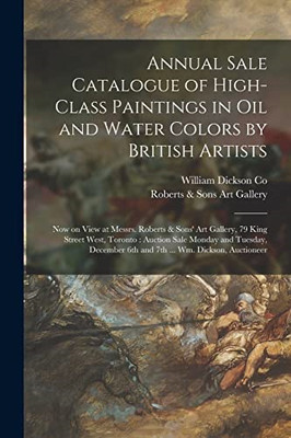Annual Sale Catalogue of High-Class Paintings in Oil an -  NEW Roberts & Sons  2