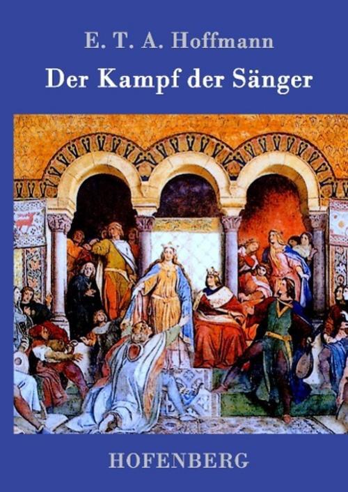 Thumbnail - Der Kampf Der Sänger E. T. A. Hoffmann