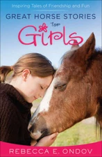 Great Horse Stories for Girls: Inspiring Tales of Friendship and Fun - GOOD