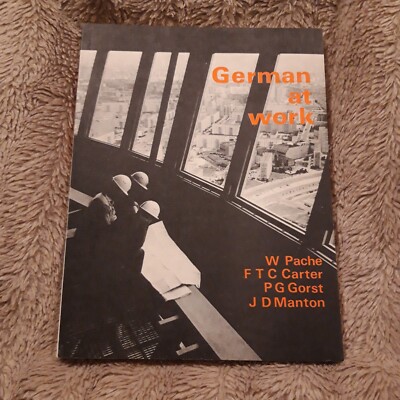 German at Work, Paperback Book, By Pache, Carter, Gorst, Manton, 1976