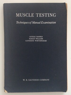 MUSKELTEST. TECHNIKEN DER MANUELLEN PRÜFUNG. PHYSIOTHERAPIE. 1952 ENGLISCH