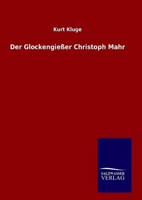 Thumbnail - Der Glockengießer Christoph Mahr | Buch | 9783846095669