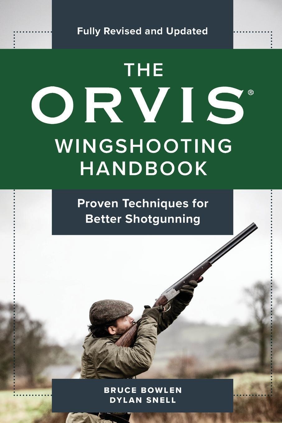 Thumbnail - The Orvis Wingshooting Handbook, Fully Revised And Updated Bruce