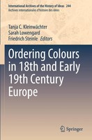 Tanja C. KleinwäChter (U. A.) | Ordering Colours In 18Th And Early 19Th...