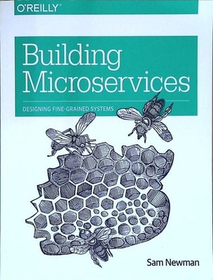 Building Microservices: Designing Fine-Grained Systems Sam Newman Newman, 766327