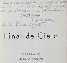 Carlos Marín Final de Cielo. Poesías. 1º ed 1946. Pedro Miguel Obligado Dedicado