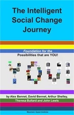 The Intelligent Social Change Journey: Foundation for the Possibilities that are