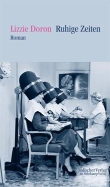 Ruhige Zeiten: Roman von Doron, Lizzie | Buch | Zustand gut