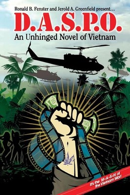 D.A.S.P.O.: An Unhinged Novel of Vietnam by Jerold A. Greenfield (English) Paper